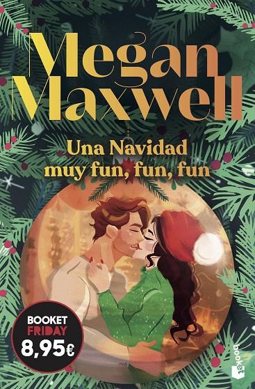 UNA NAVIDAD MUY FUN, FUN, FUN | 9788408326489 | MAXWELL, MEGAN | Llibreria Ombra | Llibreria online de Rubí, Barcelona | Comprar llibres en català i castellà online