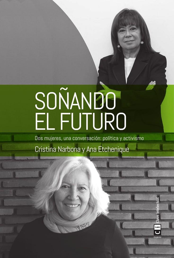 SOÑANDO EL FUTURO | 9788494744952 | NARBONA RUIZ, CRISTINA/ETCHENIQUE CALVO, ANA | Llibreria Ombra | Llibreria online de Rubí, Barcelona | Comprar llibres en català i castellà online