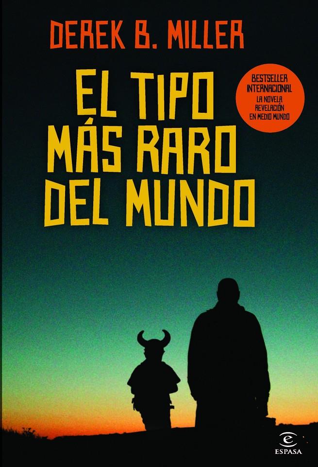 EL TIPO MÁS RARO DEL MUNDO | 9788467038309 | DEREK B. MILLER | Llibreria Ombra | Llibreria online de Rubí, Barcelona | Comprar llibres en català i castellà online