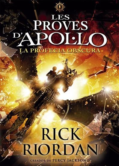LES PROVES D'APOL·LO 2. LA PROFECIA OBSCURA | 9788424661717 | RIORDAN, RICK | Llibreria Ombra | Llibreria online de Rubí, Barcelona | Comprar llibres en català i castellà online