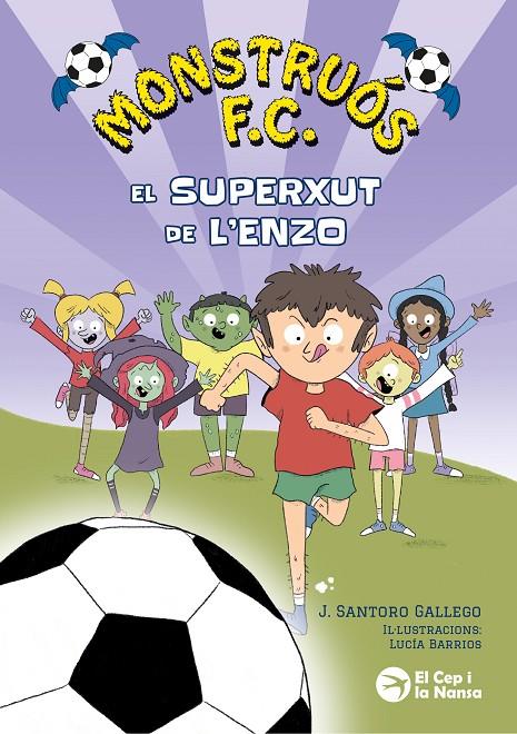 MONSTRUÓS F.C. EL SUPERXUT DE L'ENZO | 9791387876203 | SANTORO GALLEGO, J. | Llibreria Ombra | Llibreria online de Rubí, Barcelona | Comprar llibres en català i castellà online