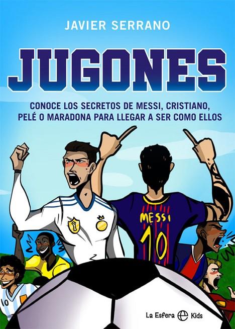 JUGONES | 9788413840468 | SERRANO, JAVIER | Llibreria Ombra | Llibreria online de Rubí, Barcelona | Comprar llibres en català i castellà online