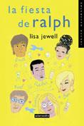 LA FIESTA DE RALPH | 9788478886692 | JEWELL, LISA | Llibreria Ombra | Llibreria online de Rubí, Barcelona | Comprar llibres en català i castellà online