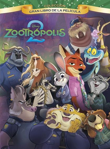 ZOOTRÓPOLIS 2. GRAN LIBRO DE LA PELÍCULA | 9791387901042 | DISNEY | Llibreria Ombra | Llibreria online de Rubí, Barcelona | Comprar llibres en català i castellà online
