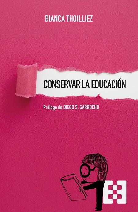CONSERVAR LA EDUCACIÓN | 9788413392462 | THOILLIEZ, BIANCA | Llibreria Ombra | Llibreria online de Rubí, Barcelona | Comprar llibres en català i castellà online