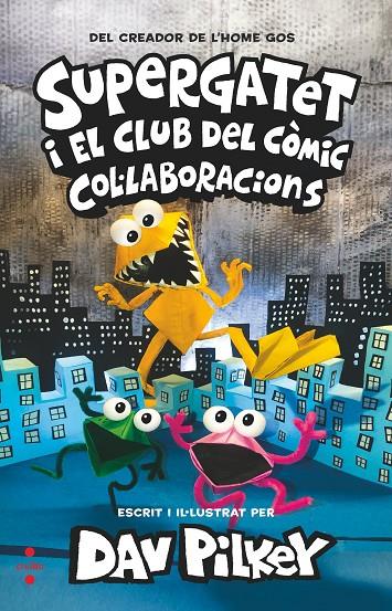 C-SUP.4 - SUPERGATET 4. COL·LABORACIONS | 9788466154253 | PILKEY, DAV | Llibreria Ombra | Llibreria online de Rubí, Barcelona | Comprar llibres en català i castellà online
