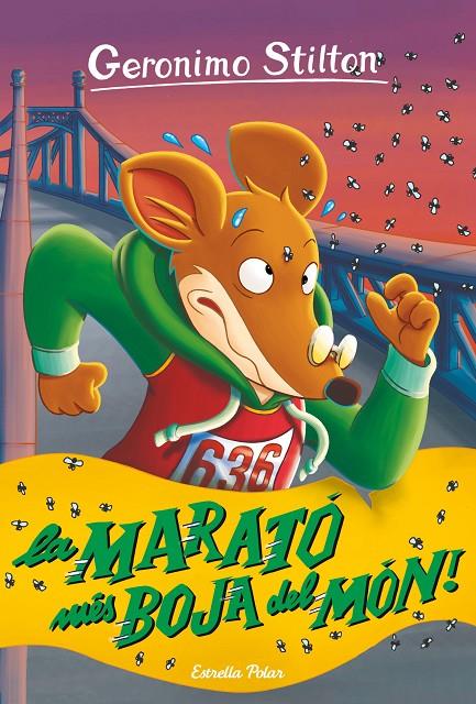 LA MARATÓ MÉS BOJA DEL MÓN | 9788418443800 | STILTON, GERONIMO | Llibreria Ombra | Llibreria online de Rubí, Barcelona | Comprar llibres en català i castellà online