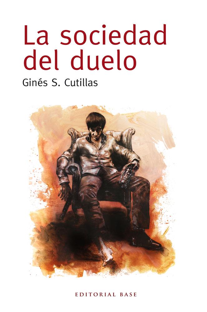 LA SOCIEDAD DEL DUELO | 9788415706038 | GINES CUTILLAS | Llibreria Ombra | Llibreria online de Rubí, Barcelona | Comprar llibres en català i castellà online