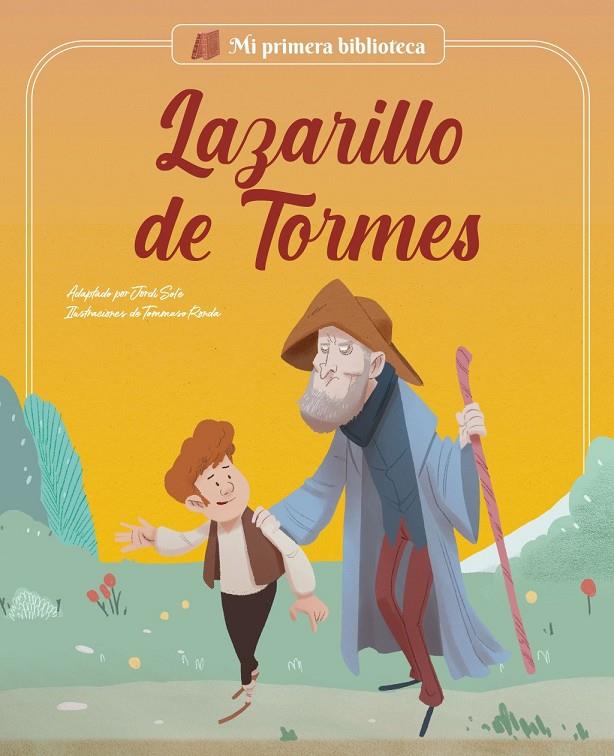 LAZARILLO DE TORMES | 9788413613734 | , JORDI SOLÉ | Llibreria Ombra | Llibreria online de Rubí, Barcelona | Comprar llibres en català i castellà online