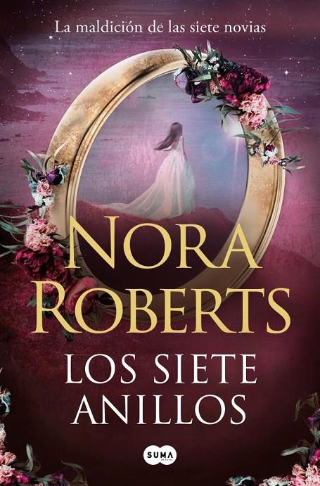 LOS SIETE ANILLOS (LA MALDICIÓN DE LAS SIETE NOVIAS 3) | 9791387512408 | ROBERTS, NORA | Llibreria Ombra | Llibreria online de Rubí, Barcelona | Comprar llibres en català i castellà online