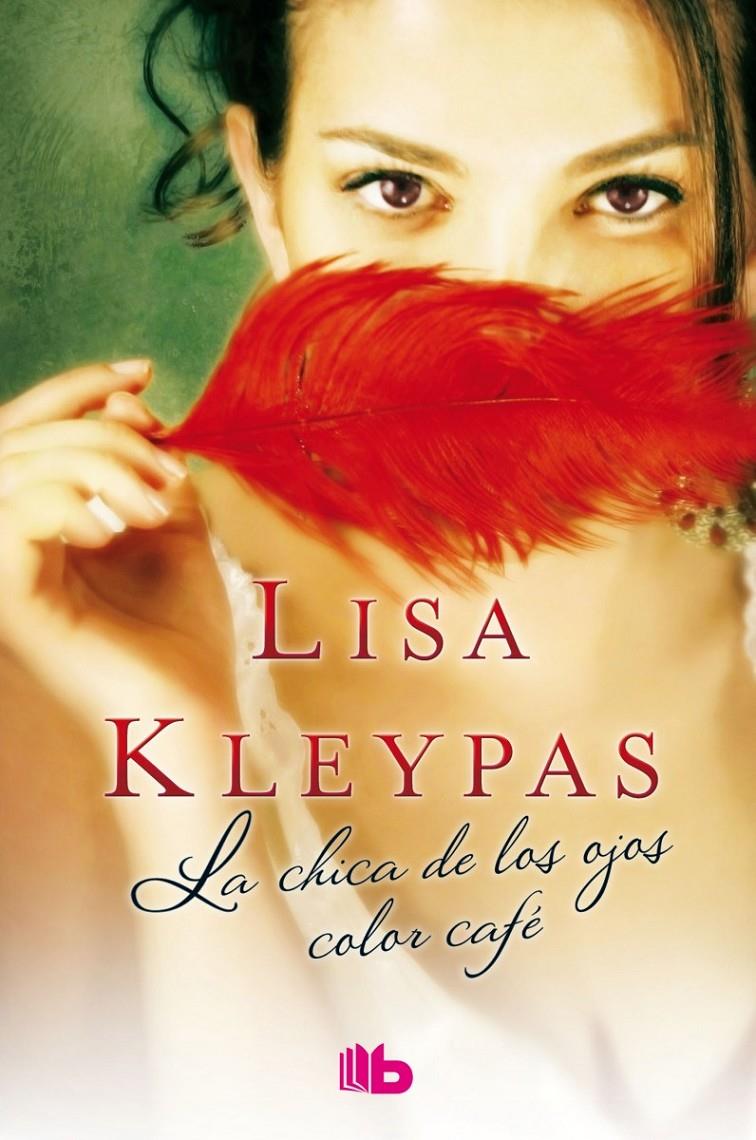 LA CHICA DE LOS OJOS COLOR CAFÉ | 9788490702512 | KLEYPAS, LISA | Llibreria Ombra | Llibreria online de Rubí, Barcelona | Comprar llibres en català i castellà online