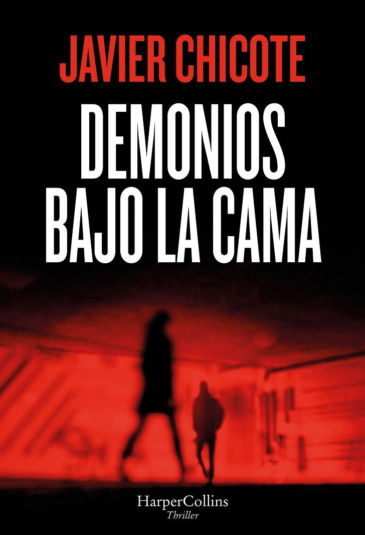 DEMONIOS BAJO LA CAMA | 9788410645615 | CHICOTE, JAVIER | Llibreria Ombra | Llibreria online de Rubí, Barcelona | Comprar llibres en català i castellà online