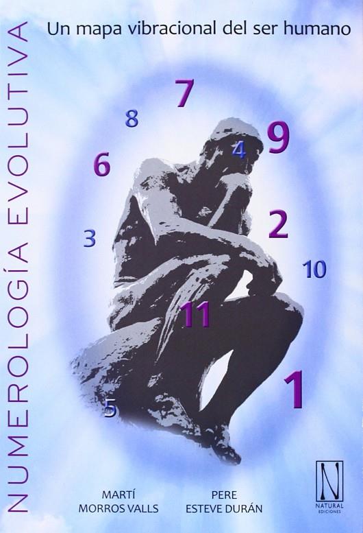 NUMEROLOGÍA EVOLUTIVA | 9788494060472 | MORROS VALLS, MARTÍ / ESTEVE DURÁN, PERE | Llibreria Ombra | Llibreria online de Rubí, Barcelona | Comprar llibres en català i castellà online
