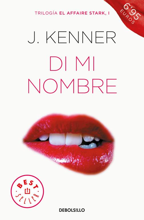 DI MI NOMBRE (EL AFFAIRE STARK 1) | 9788466339773 | J. KENNER | Llibreria Ombra | Llibreria online de Rubí, Barcelona | Comprar llibres en català i castellà online