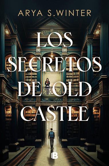 LOS SECRETOS DE OLD CASTLE | 9788466676113 | S. WINTER, ARYA | Llibreria Ombra | Llibreria online de Rubí, Barcelona | Comprar llibres en català i castellà online