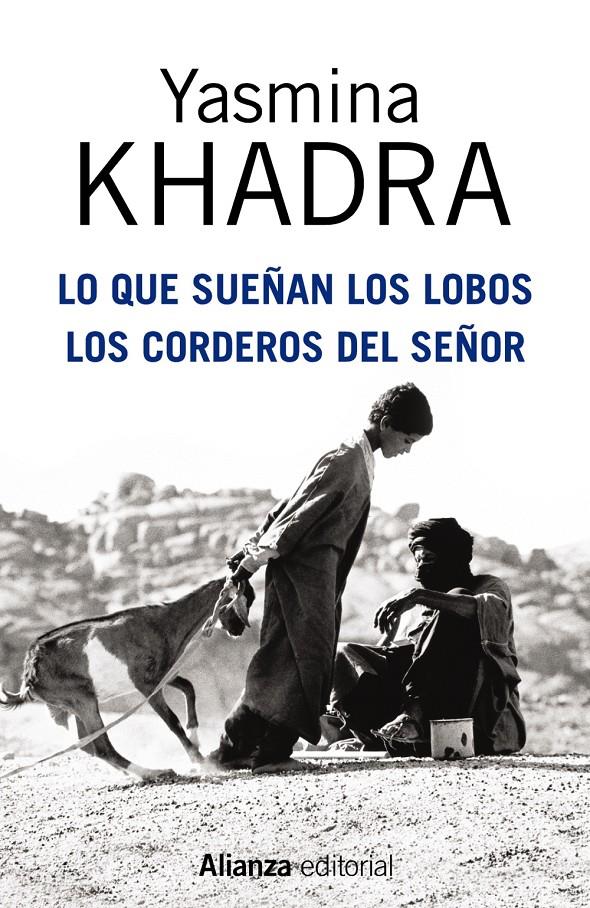 LO QUE SUEÑAN LOS LOBOS - LOS CORDEROS DEL SEÑOR | 9788420695136 | YASMINA KHADRA | Llibreria Ombra | Llibreria online de Rubí, Barcelona | Comprar llibres en català i castellà online