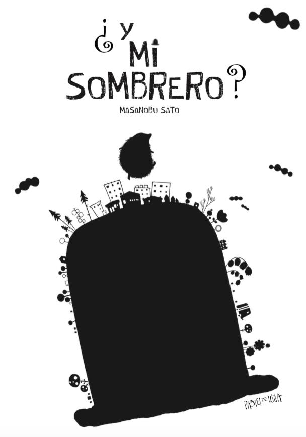 ¿Y MI SOMBRERO? | 9788416427079 | SATO, MASANOBU | Llibreria Ombra | Llibreria online de Rubí, Barcelona | Comprar llibres en català i castellà online