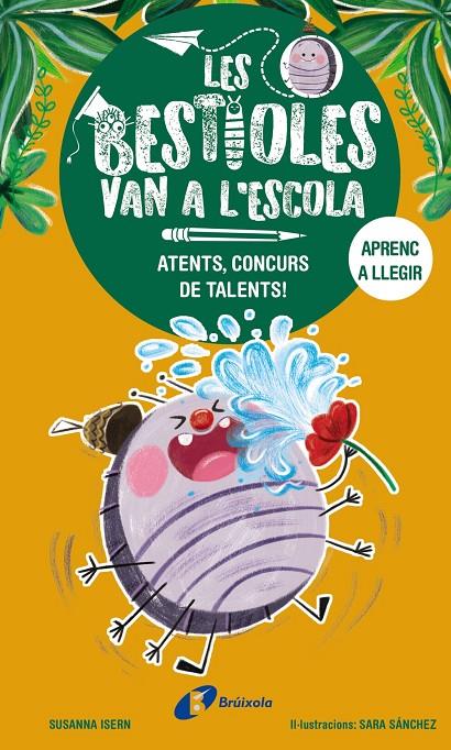 LES BESTIOLES VAN A L'ESCOLA, 2. ATENTS, CONCURS DE TALENTS! | 9788413493367 | ISERN, SUSANNA | Llibreria Ombra | Llibreria online de Rubí, Barcelona | Comprar llibres en català i castellà online
