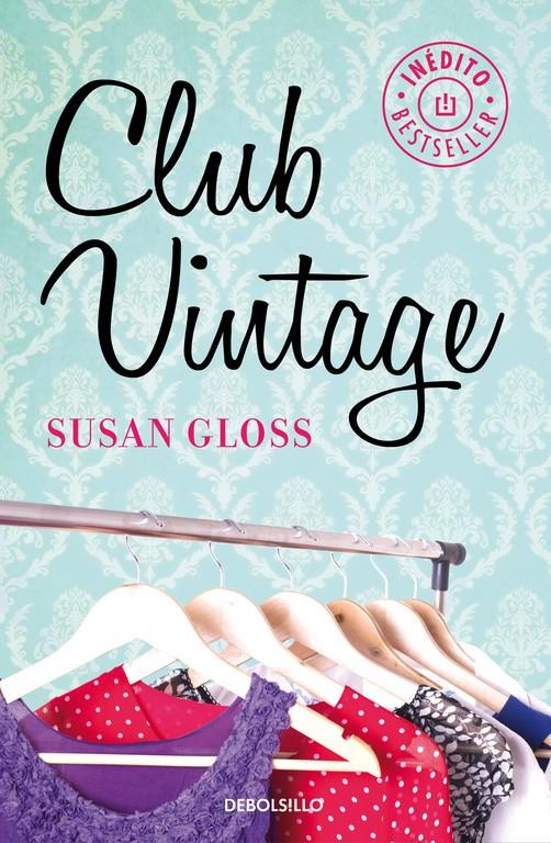 CLUB VINTAGE | 9788490624456 | GLOSS,SUSAN | Llibreria Ombra | Llibreria online de Rubí, Barcelona | Comprar llibres en català i castellà online