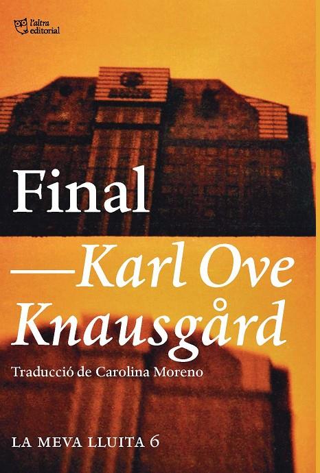 FINAL | 9788494911071 | KNAUSGÅRD, KARL OVE | Llibreria Ombra | Llibreria online de Rubí, Barcelona | Comprar llibres en català i castellà online