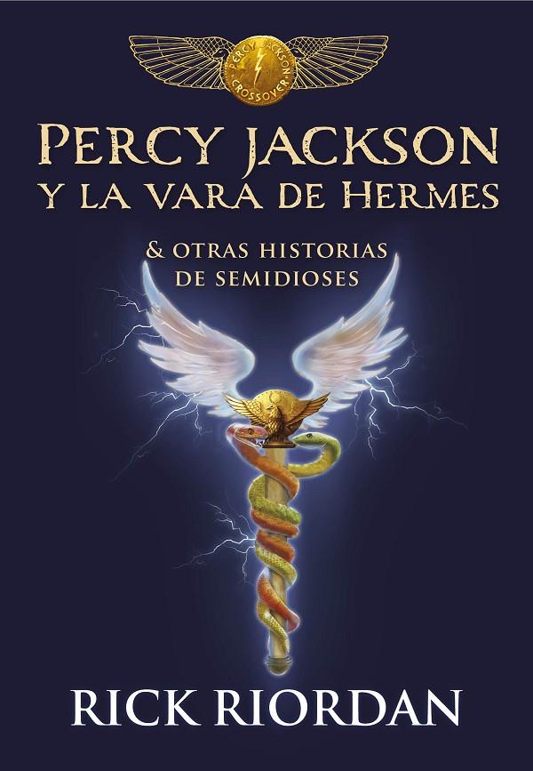 PERCY JACKSON Y LA VARA DE HERMES | 9788490439463 | RIORDAN, RICK | Llibreria Ombra | Llibreria online de Rubí, Barcelona | Comprar llibres en català i castellà online