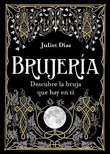 BRUJERÍA | 9788417851354 | DIAZ, JULIET | Llibreria Ombra | Llibreria online de Rubí, Barcelona | Comprar llibres en català i castellà online