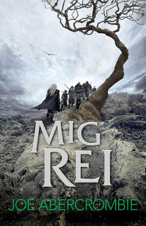MIG REI (EL MAR TRENCAT 1) | 9788415961840 | ABERCROMBIE,JOE | Llibreria Ombra | Llibreria online de Rubí, Barcelona | Comprar llibres en català i castellà online
