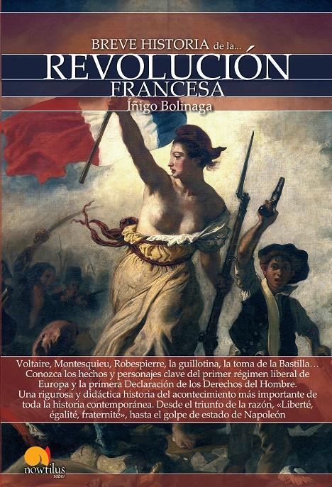 BREVE HISTORIA DE LA REVOLUCIÓN FRANCESA | 9788499675510 | IÑIGO BOLINAGA | Llibreria Ombra | Llibreria online de Rubí, Barcelona | Comprar llibres en català i castellà online