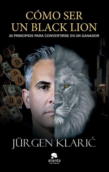 CÓMO SER UN BLACK LION | 9788413443171 | KLARIC, JÜRGEN | Llibreria Ombra | Llibreria online de Rubí, Barcelona | Comprar llibres en català i castellà online
