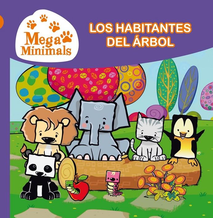 LOS HABITANTES DEL ÁRBOL (MEGA MINIMALS. PRIMERAS LECTURAS 4) | 9788448844004 | TARRAS,TEO/VICIANA,JOSEP | Llibreria Ombra | Llibreria online de Rubí, Barcelona | Comprar llibres en català i castellà online
