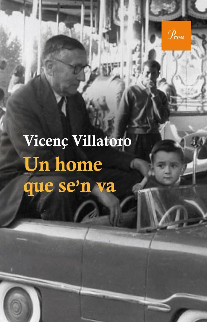 UN HOME QUE SE'N VA | 9788475885148 | VICENÇ VILLATORO | Llibreria Ombra | Llibreria online de Rubí, Barcelona | Comprar llibres en català i castellà online