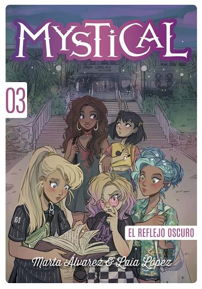 MYSTICAL 3. EL REFLEJO OSCURO | 9788424663421 | ÁLVAREZ, MARTA | Llibreria Ombra | Llibreria online de Rubí, Barcelona | Comprar llibres en català i castellà online