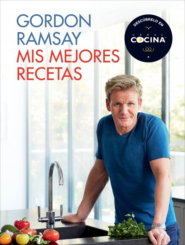 MIS MEJORES RECETAS | 9788415989479 | GORDON RAMSAY | Llibreria Ombra | Llibreria online de Rubí, Barcelona | Comprar llibres en català i castellà online