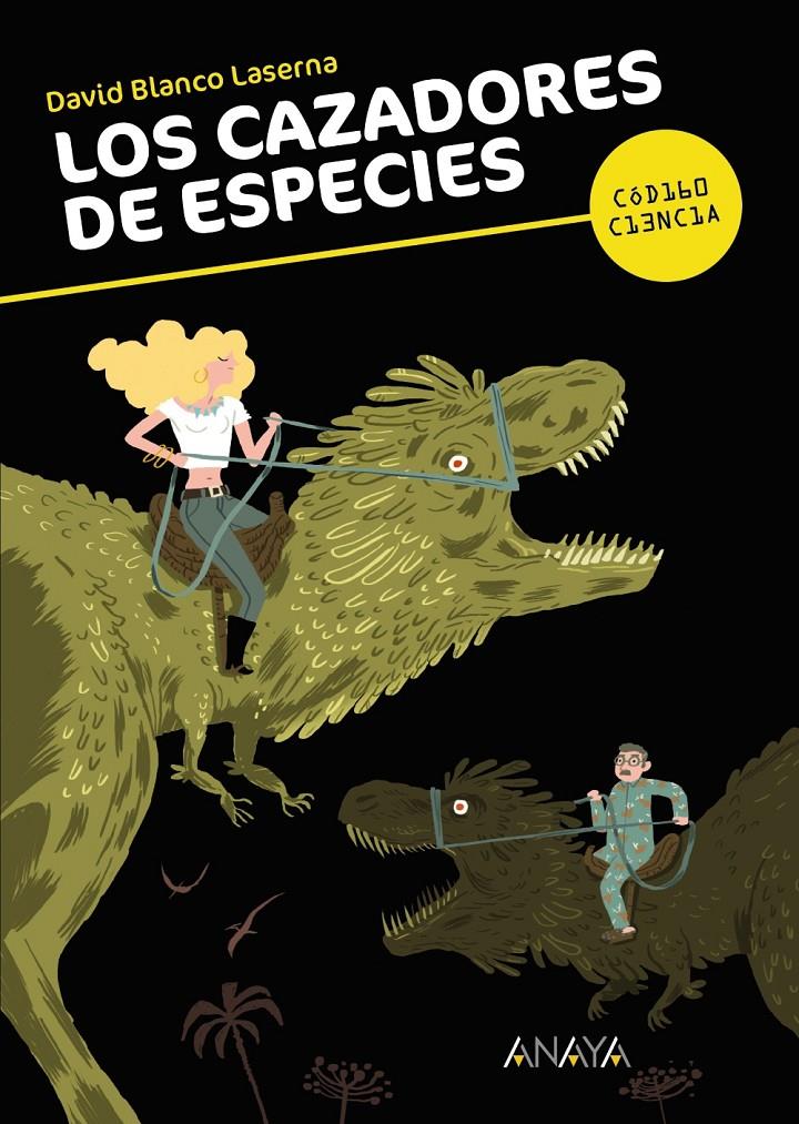 LOS CAZADORES DE ESPECIES | 9788467840384 | DAVID BLANCO LASERNA | Llibreria Ombra | Llibreria online de Rubí, Barcelona | Comprar llibres en català i castellà online