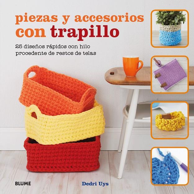 PIEZAS Y ACCESORIOS CON TRAPILLO | 9788416138661 | UYS, DEDRI | Llibreria Ombra | Llibreria online de Rubí, Barcelona | Comprar llibres en català i castellà online