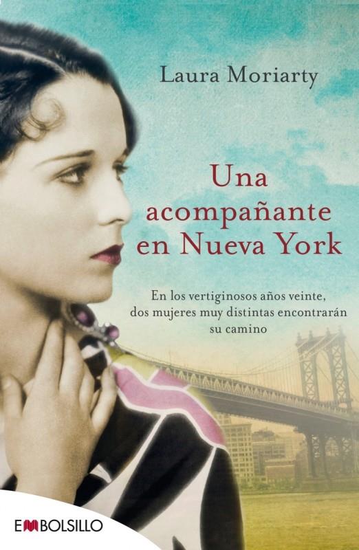 UNA ACOMPAÑANTE EN NUEVA YORK | 9788416087129 | MORIARTY, LAURA | Llibreria Ombra | Llibreria online de Rubí, Barcelona | Comprar llibres en català i castellà online