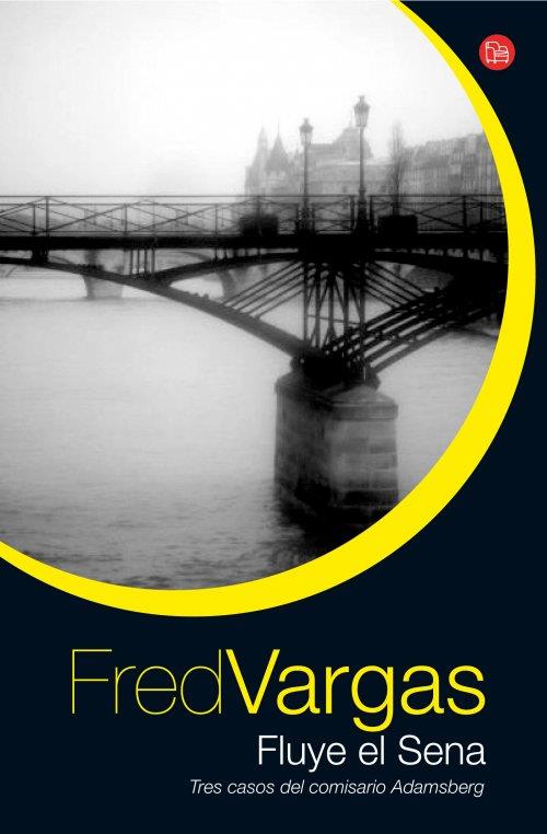 FLUYE EL SENA (BOLSILLO) | 9788466326971 | VARGAS, FRED | Llibreria Ombra | Llibreria online de Rubí, Barcelona | Comprar llibres en català i castellà online