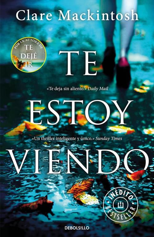 TE ESTOY VIENDO | 9788466340250 | CLARE MACKINTOSH | Llibreria Ombra | Llibreria online de Rubí, Barcelona | Comprar llibres en català i castellà online