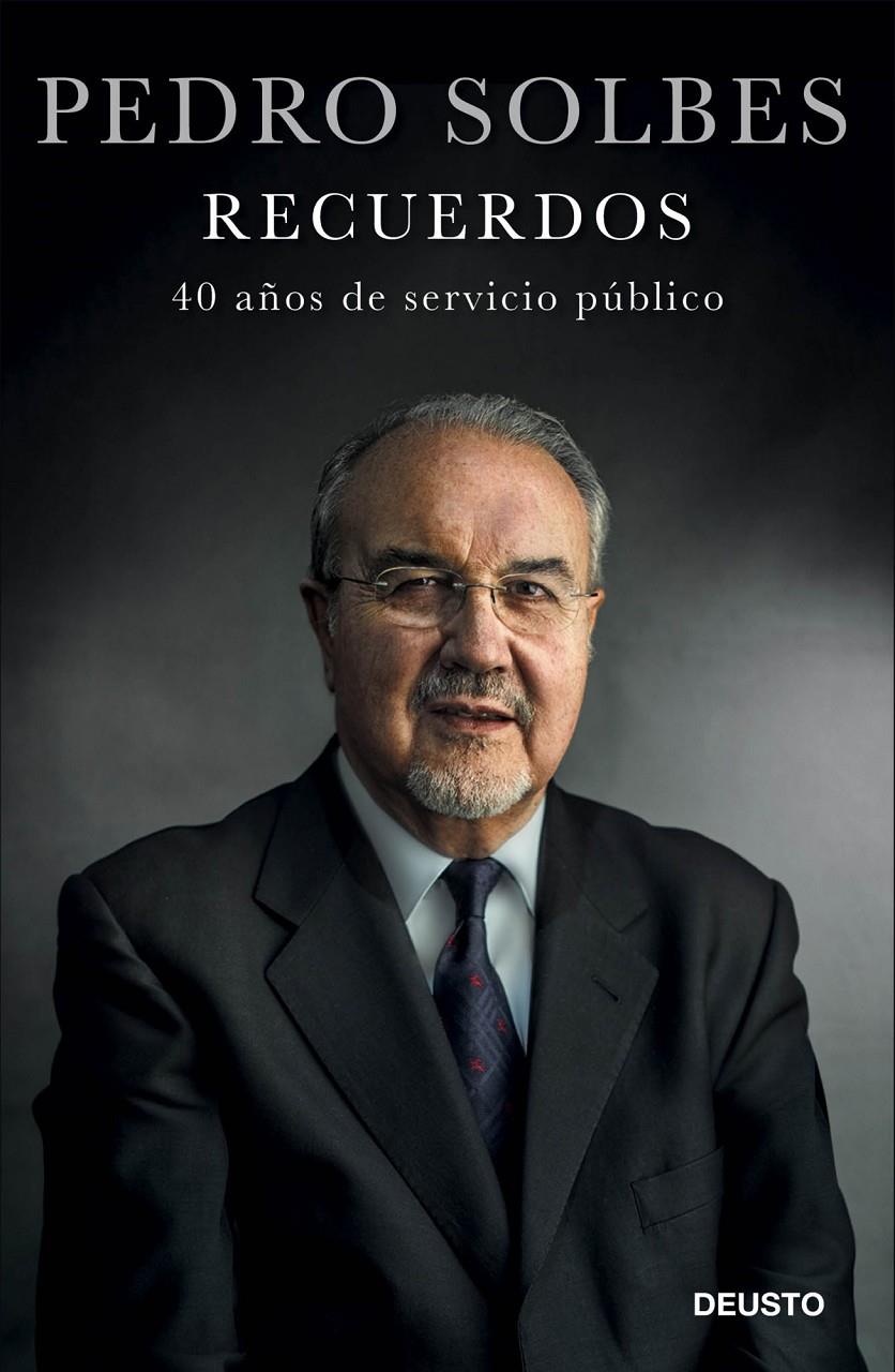 RECUERDOS 40 AÑOS DE SERVICIO PUBLICO | 9788423413492 | PEDRO SOLBES | Llibreria Ombra | Llibreria online de Rubí, Barcelona | Comprar llibres en català i castellà online