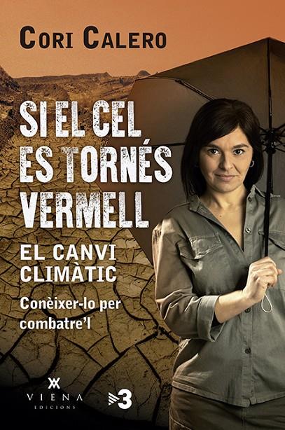 SI EL CEL ES TORNÉS VERMELL | 9788417998790 | CALERO LÓPEZ, CORI | Llibreria Ombra | Llibreria online de Rubí, Barcelona | Comprar llibres en català i castellà online
