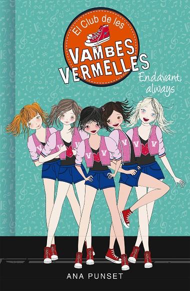 ENDAVANT, ALWAYS (SÈRIE EL CLUB DE LES VAMBES VERMELLES 16) | 9788417671747 | PUNSET, ANA | Llibreria Ombra | Llibreria online de Rubí, Barcelona | Comprar llibres en català i castellà online