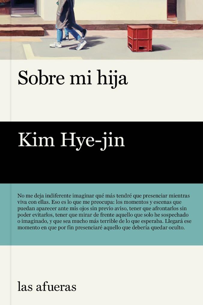 SOBRE MI HIJA (2ªED) | 9788412591101 | HYE-JIN, KIM | Llibreria Ombra | Llibreria online de Rubí, Barcelona | Comprar llibres en català i castellà online