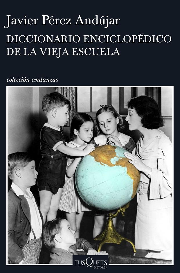 DICCIONARIO ENCICLOPÉDICO DE LA VIEJA ESCUELA | 9788490662991 | JAVIER PÉREZ ANDÚJAR | Llibreria Ombra | Llibreria online de Rubí, Barcelona | Comprar llibres en català i castellà online