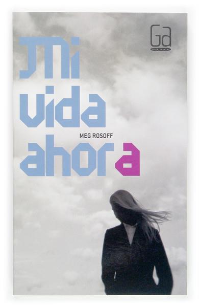 MI VIDA AHORA | 9788467508642 | ROSOFF, MEG | Llibreria Ombra | Llibreria online de Rubí, Barcelona | Comprar llibres en català i castellà online
