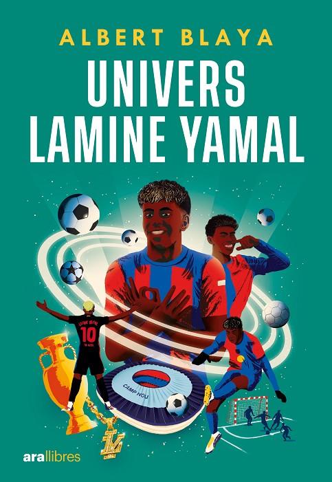UNIVERS LAMINE YAMAL | 9788411731843 | BLAYA SENSAT, ALBERT | Llibreria Ombra | Llibreria online de Rubí, Barcelona | Comprar llibres en català i castellà online