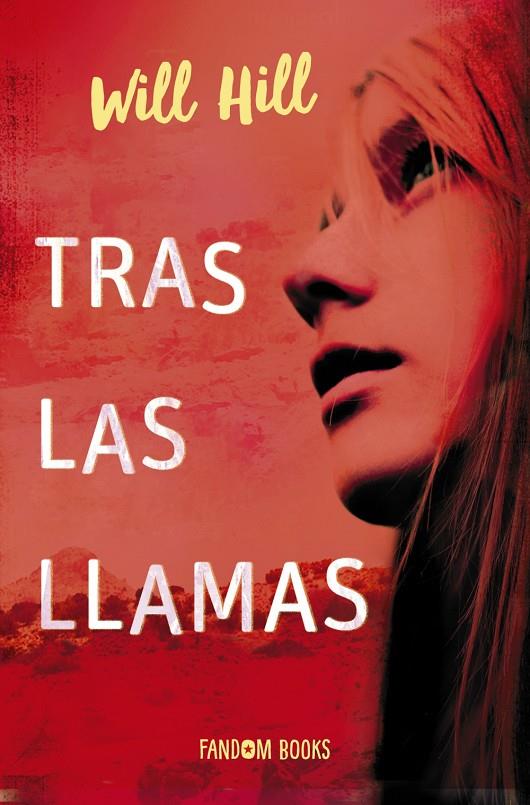 TRAS LAS LLAMAS | 9788418027017 | WILL HILL | Llibreria Ombra | Llibreria online de Rubí, Barcelona | Comprar llibres en català i castellà online