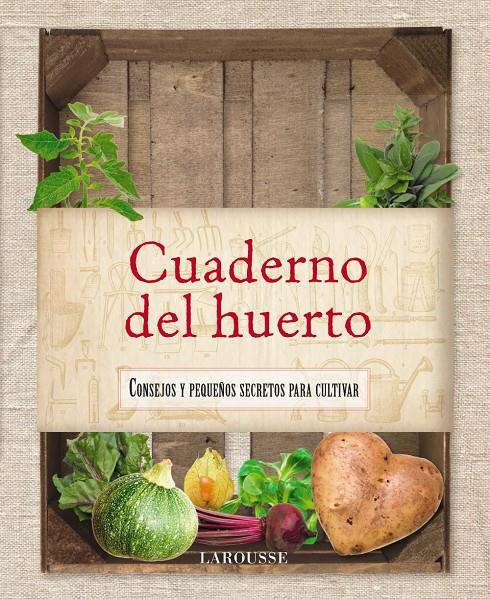 CUADERNO DEL HUERTO | 9788415411758 | LAROUSSE EDITORIAL | Llibreria Ombra | Llibreria online de Rubí, Barcelona | Comprar llibres en català i castellà online