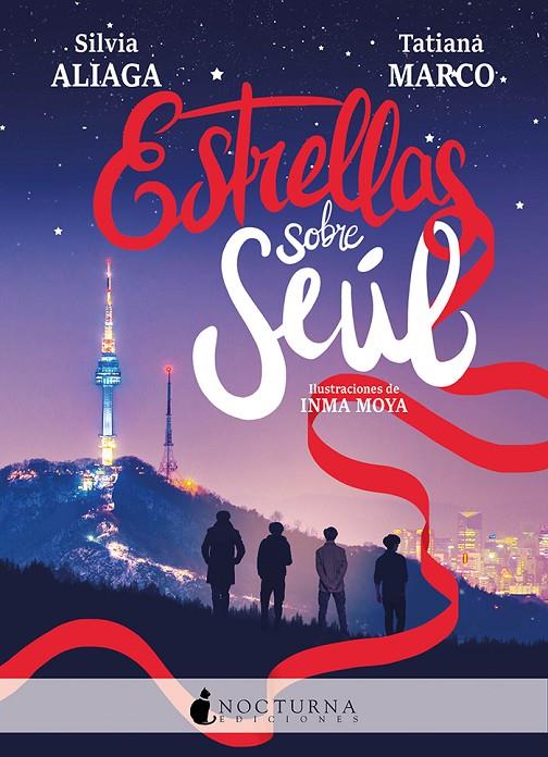 ESTRELLAS SOBRE SEÚL | 9788417834869 | ALIAGA, SILVIA/MARCO, TATIANA | Llibreria Ombra | Llibreria online de Rubí, Barcelona | Comprar llibres en català i castellà online