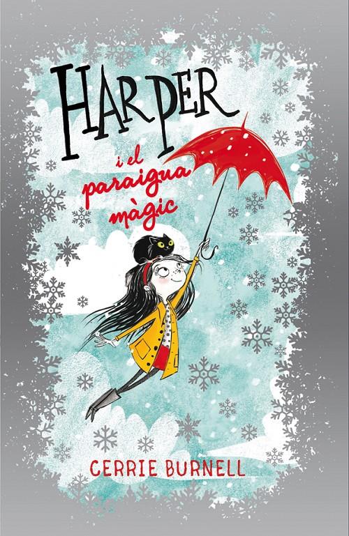 HARPER I EL PARAIGUA MÀGIC | 9788424660468 | BURNELL, CERRIE | Llibreria Ombra | Llibreria online de Rubí, Barcelona | Comprar llibres en català i castellà online