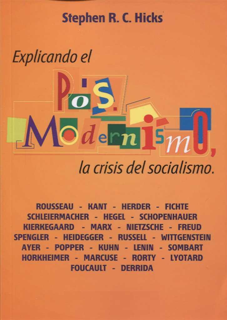 EXPLICANDO EL POSTMODERNISMO, LA CRISIS DEL SOCIALISMO | 9789873773013 | R.C.HICKS, STEPHEN | Llibreria Ombra | Llibreria online de Rubí, Barcelona | Comprar llibres en català i castellà online